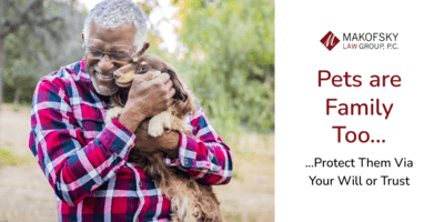 Pets are Family Too… Provide for Them in Your Estate Plan