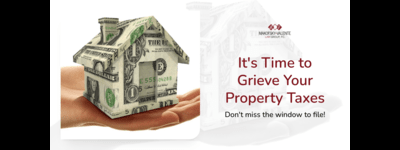 It’s Time to Grieve Your Property Taxes
